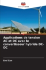 Applications de tension AC et DC avec le convertisseur hybride DC-DC - Book