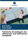 Taktische Grundlagen des offensiven und defensiven Handballs - Book