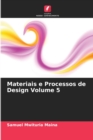 Materiais e Processos de Design Volume 5 - Book