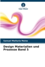Design Materialien und Prozesse Band 5 - Book