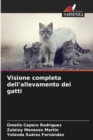 Visione completa dell'allevamento dei gatti - Book