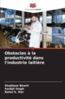 Obstacles a la productivite dans l'industrie laitiere - Book