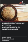 Analisi Fitochimica E Attivita Antimicrobica Di Lanata Camara - Book