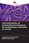 Caracterisation et production de biomasse de probiotiques tolerants au stress - Book