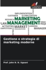 Gestione e strategia di marketing moderne - Book