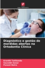 Diagnostico e gestao de mordidas abertas na Ortodontia Clinica - Book