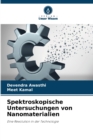 Spektroskopische Untersuchungen von Nanomaterialien - Book