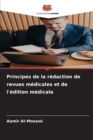 Principes de la redaction de revues medicales et de l'edition medicale - Book