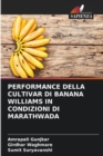 Performance Della Cultivar Di Banana Williams in Condizioni Di Marathwada - Book