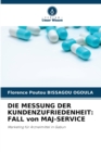 Die Messung Der Kundenzufriedenheit : FALL von MAJ-SERVICE - Book