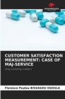 Customer Satisfaction Measurement : Case of Maj-Service - Book