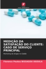 Medicao Da Satisfacao Do Cliente : Caso de Servico Principal - Book