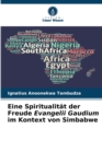 Eine Spiritualitat der Freude Evangelii Gaudium im Kontext von Simbabwe - Book