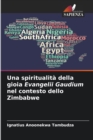 Una spiritualita della gioia Evangelii Gaudium nel contesto dello Zimbabwe - Book