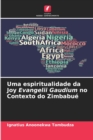Uma espiritualidade da Joy Evangelii Gaudium no Contexto do Zimbabue - Book