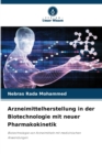 Arzneimittelherstellung in der Biotechnologie mit neuer Pharmakokinetik - Book