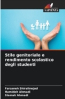 Stile genitoriale e rendimento scolastico degli studenti - Book