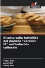 Ricerca sulla fattibilita del modello "Ceramic IP" nell'industria culturale - Book