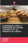 Investigacao sobre a viabilidade do modelo "Ceramica IP" na Industria da Cultura - Book