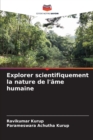 Explorer scientifiquement la nature de l'ame humaine - Book