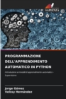 Programmazione Dell'apprendimento Automatico in Python - Book
