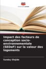 Impact des facteurs de conception socio-environnementale (SEDeF) sur la valeur des logements - Book