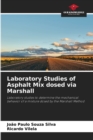 Laboratory Studies of Asphalt Mix dosed via Marshall - Book