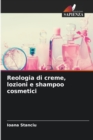 Reologia di creme, lozioni e shampoo cosmetici - Book
