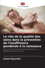 Le role de la qualite des soins dans la prevention de l'insuffisance ponderale a la naissance - Book