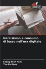 Narcisismo e consumo di lusso nell'era digitale - Book