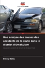 Une analyse des causes des accidents de la route dans le district d'Ernakulam - Book