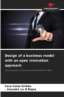 Design of a business model with an open innovation approach - Book