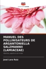 Manuel Des Pollinisateurs de Argantoniella Salzmannii (Lamiaceae) - Book
