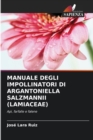 Manuale Degli Impollinatori Di Argantoniella Salzmannii (Lamiaceae) - Book