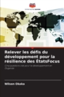 Relever les defis du developpement pour la resilience des EtatsFocus - Book