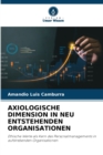 Axiologische Dimension in Neu Entstehenden Organisationen - Book