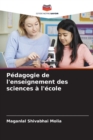 Pedagogie de l'enseignement des sciences a l'ecole - Book