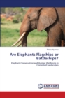 Are Elephants Flagships or Battleships? - Book