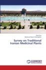 Survey on Traditional Iranian Medicinal Plants - Book