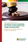 OS Impactos Da Pandemia Da Covid-19 No Direito de Familia Brasileiro - Book