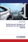 Performance Analysis of Batteries for the Electric Vehicle - Book