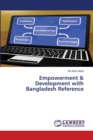Empowerment & Development with Bangladesh Reference - Book