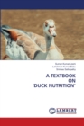A Textbook on 'Duck Nutrition' - Book