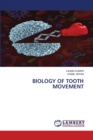 Biology of Tooth Movement - Book