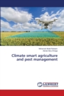 Climate smart agriculture and pest management - Book