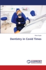 Dentistry in Covid Times - Book