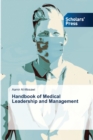 Handbook of Medical Leadership and Management - Book