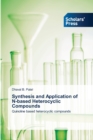 Synthesis and Application of N-based Heterocyclic Compounds - Book