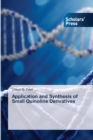 Application and Synthesis of Small Quinoline Derivatives - Book