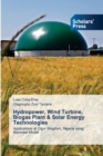 Hydropower, Wind Turbine, Biogas Plant & Solar Energy Technologies - Book